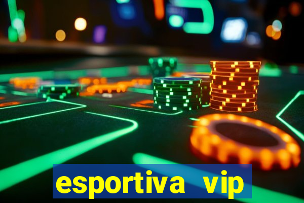 esportiva vip reclame aqui